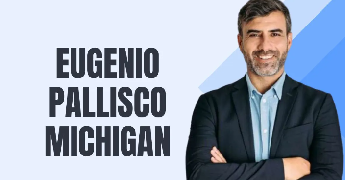 Eugenio Pallisco Michigan